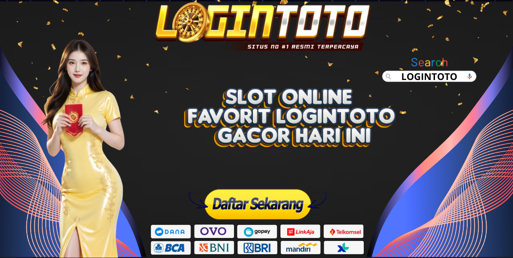 SLOT ONLINE FAVORIT LOGINTOTO GACOR HARI INI